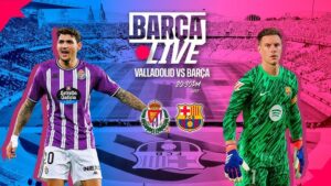 Barcelona vs Valladolid